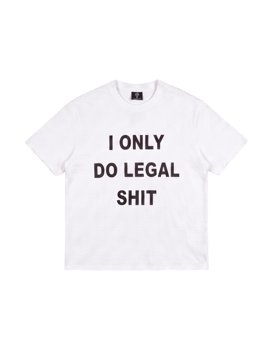 LEGAL SHIT TEE White